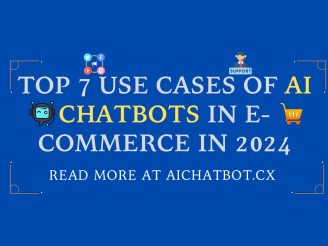 Top 7 Use cases of AI Chatbots in E-commerce in 2024